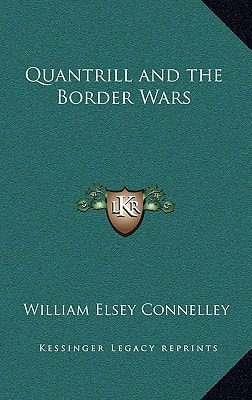 Quantrill and the Border Wars
