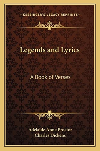 Legends and Lyrics: A Book of Verses