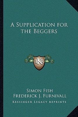 A Supplication for the Beggers