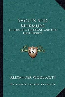 Shouts and Murmurs: Echoes of a Thousand and One First Nights