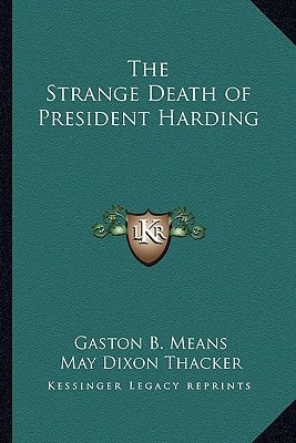The Strange Death of President Harding