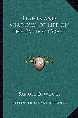 Lights and Shadows of Life on the Pacific Coast