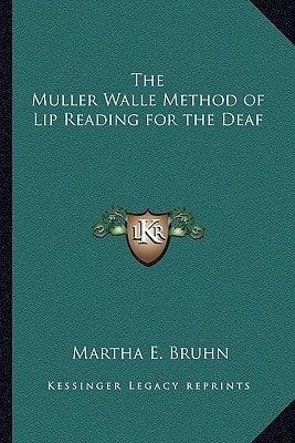 The Muller Walle Method of Lip Reading for the Deaf
