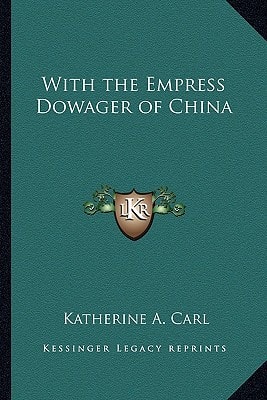 With the Empress Dowager of China