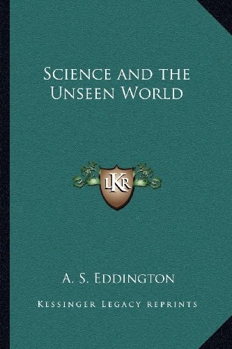 Science and the Unseen World
