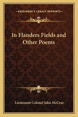 In Flanders Fields and Other Poems