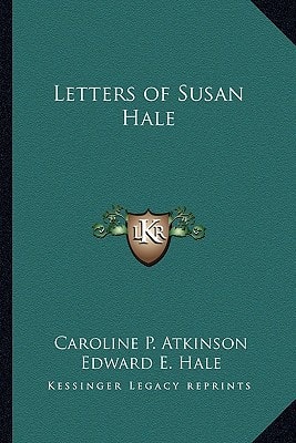 Letters of Susan Hale