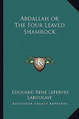 Abdallah or The Four Leaved Shamrock