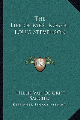The Life of Mrs. Robert Louis Stevenson