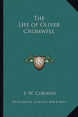 The Life of Oliver Cromwell