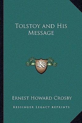 Tolstoy and His Message