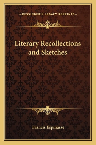 Literary Recollections and Sketches
