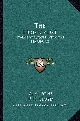 The Holocaust: Italy's Struggle with the Hapsburg