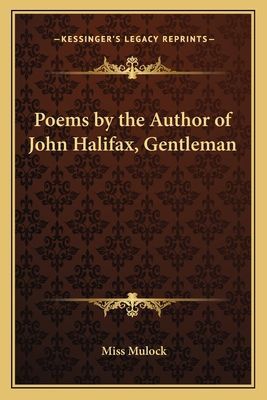 Poems by the Author of John Halifax, Gentleman