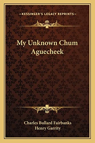 My Unknown Chum Aguecheek