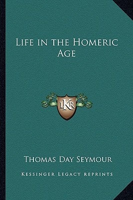 Life in the Homeric Age
