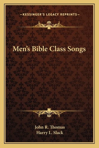 Men's Bible Class Songs