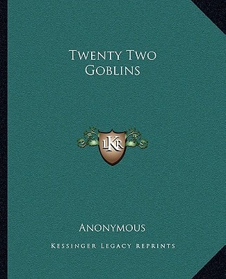 Twenty Two Goblins