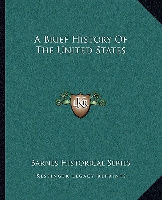 A Brief History Of The United States