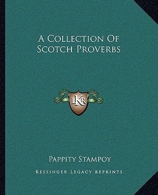 A Collection Of Scotch Proverbs