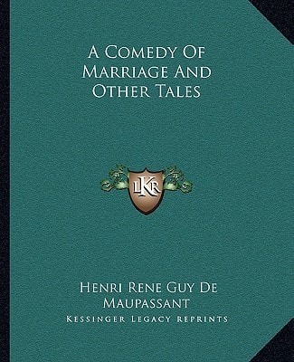 A Comedy Of Marriage And Other Tales