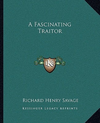 A Fascinating Traitor