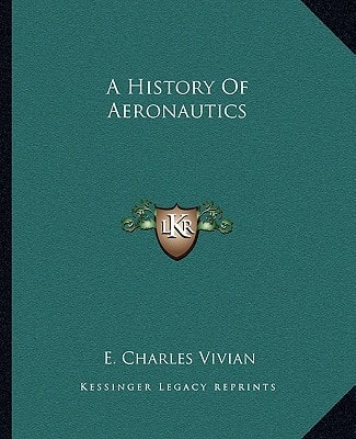 A History Of Aeronautics