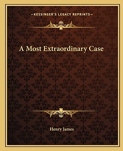A Most Extraordinary Case