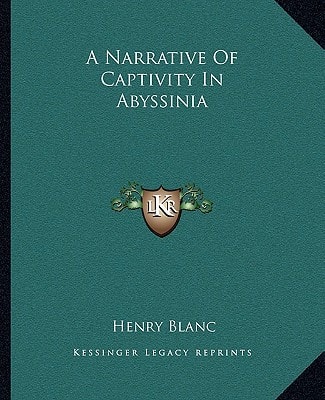 A Narrative Of Captivity In Abyssinia