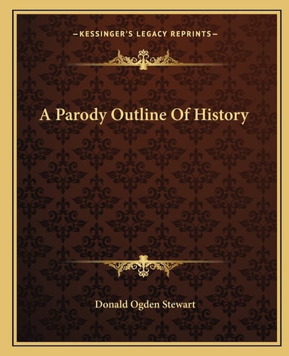 A Parody Outline Of History
