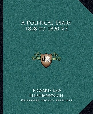 A Political Diary 1828 to 1830 V2