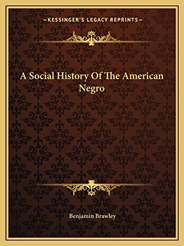 A Social History Of The American Negro