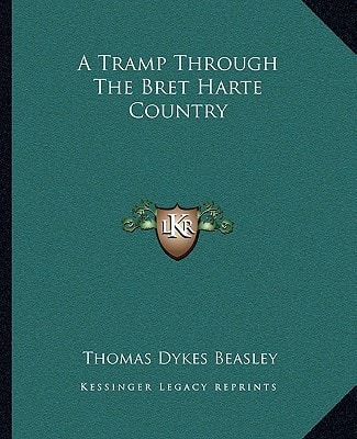 A Tramp Through The Bret Harte Country