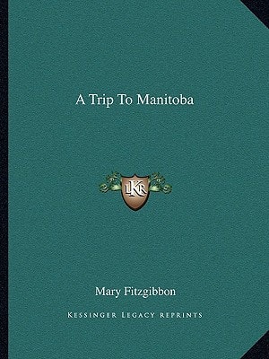 A Trip To Manitoba