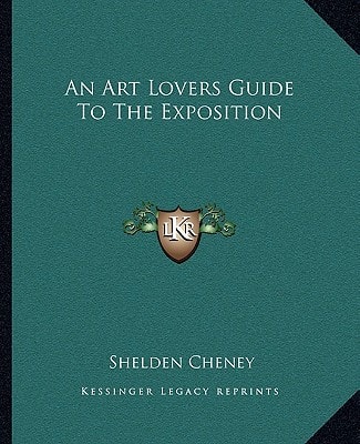 An Art Lovers Guide To The Exposition