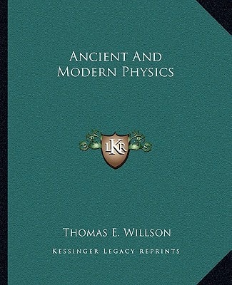 Ancient And Modern Physics