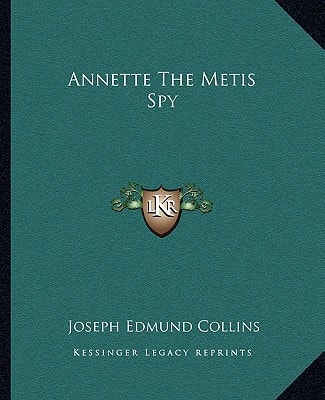 Annette The Metis Spy
