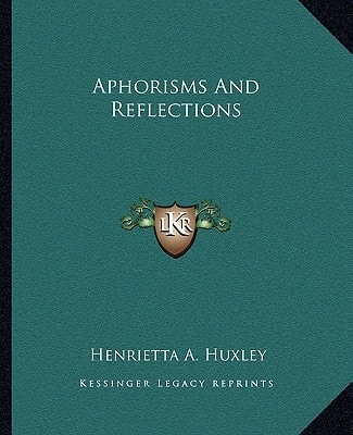 Aphorisms And Reflections
