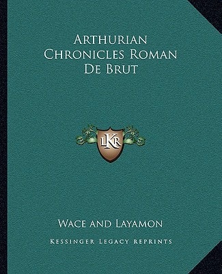 Arthurian Chronicles Roman De Brut