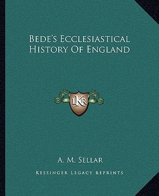 Bede's Ecclesiastical History Of England