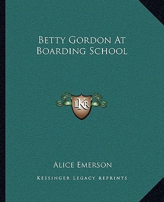 Betty Gordon At Boarding School