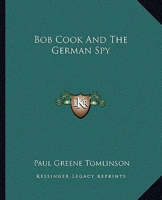 Bob Cook And The German Spy