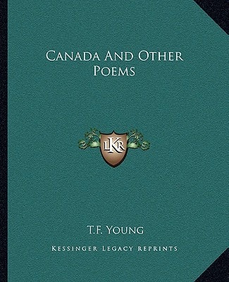 Canada And Other Poems