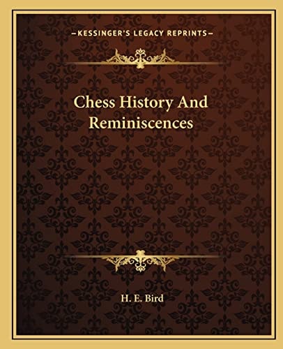 Chess History And Reminiscences