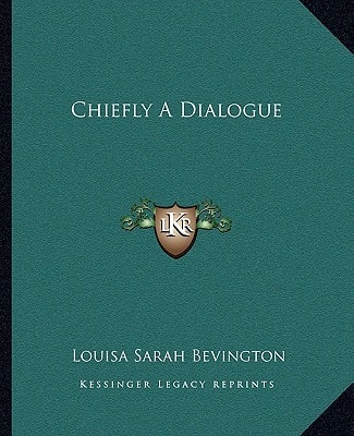 Chiefly A Dialogue