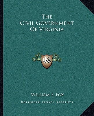 The Civil Government Of Virginia
