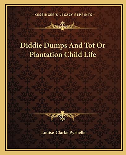 Diddie Dumps And Tot Or Plantation Child Life