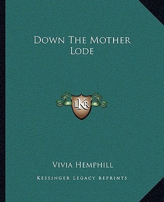 Down The Mother Lode
