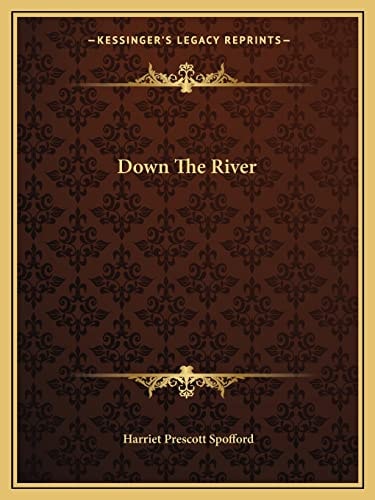 Down The River