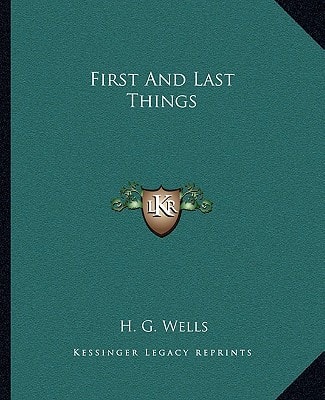 First And Last Things